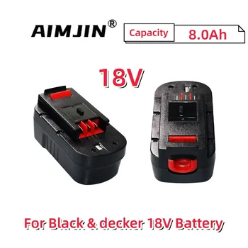 18V 8000mAh baterie Reîncărcabilă Instrumente Baterie Pentru Black& Decker Hpb18 Fs180 A1718 A18NH BD18PSK EPC18 HP188F2B KC1800Sk Fs1800