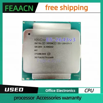 Usado CPU Xeon E5-2643V3 SR204 3.4 GHZ 6 núcleos despre lga2011-3 20MB 135W 22nm E5-2643V3 processador